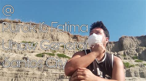 Fatima Uhaw General Santos City .